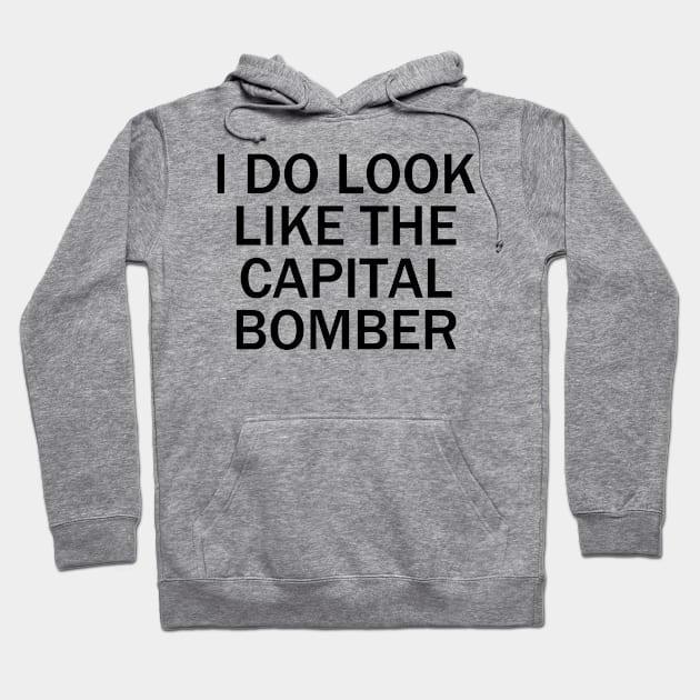 I do look like the capital bomber Hoodie by suriaa